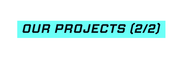 OUR Projects 2 2